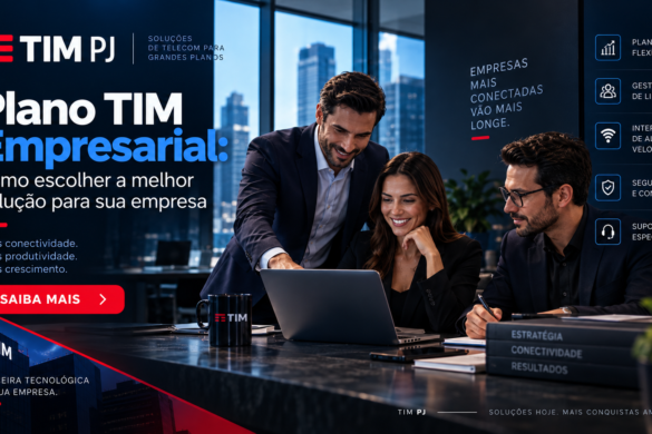 Plano TIM Empresarial: como escolher a melhor solução para sua empresa